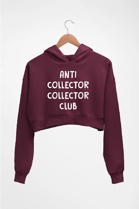 anti collector collector club Crop HOODIE FOR WOMEN