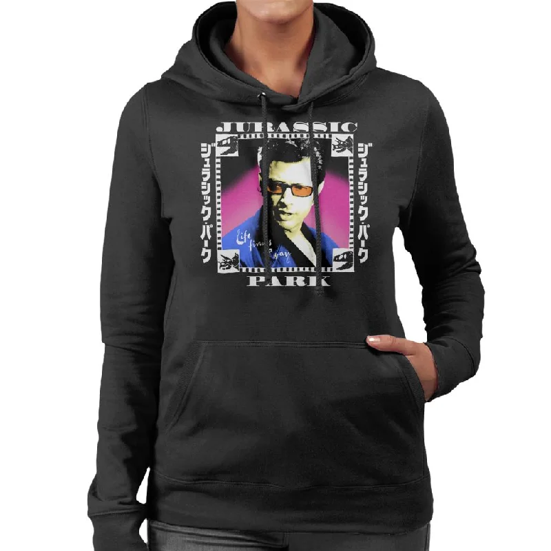 Jurassic Park Ian Malcolm Life Finds A Way Women's Hooded Sweatshirt